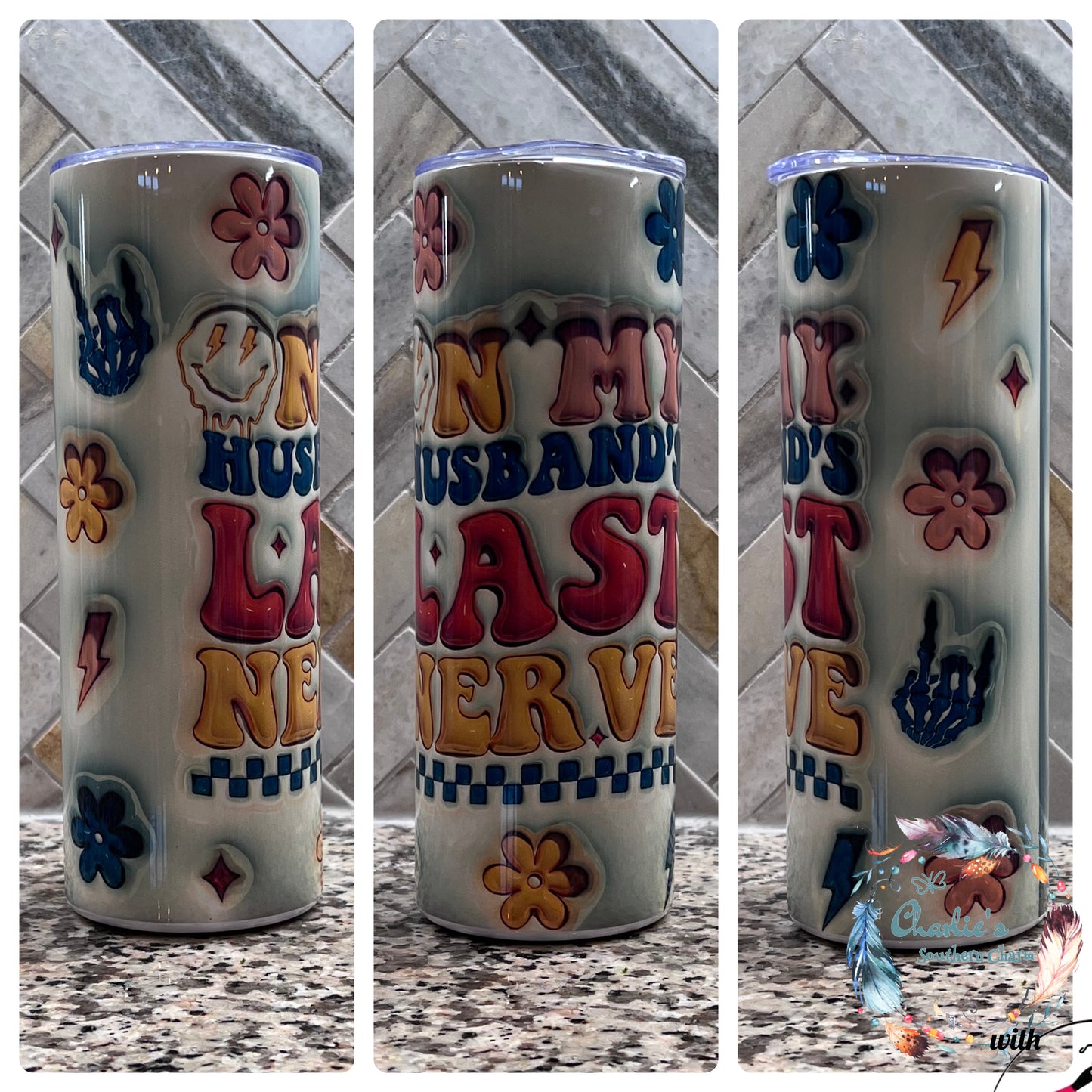 On My Husbands Last Nerve Tumbler