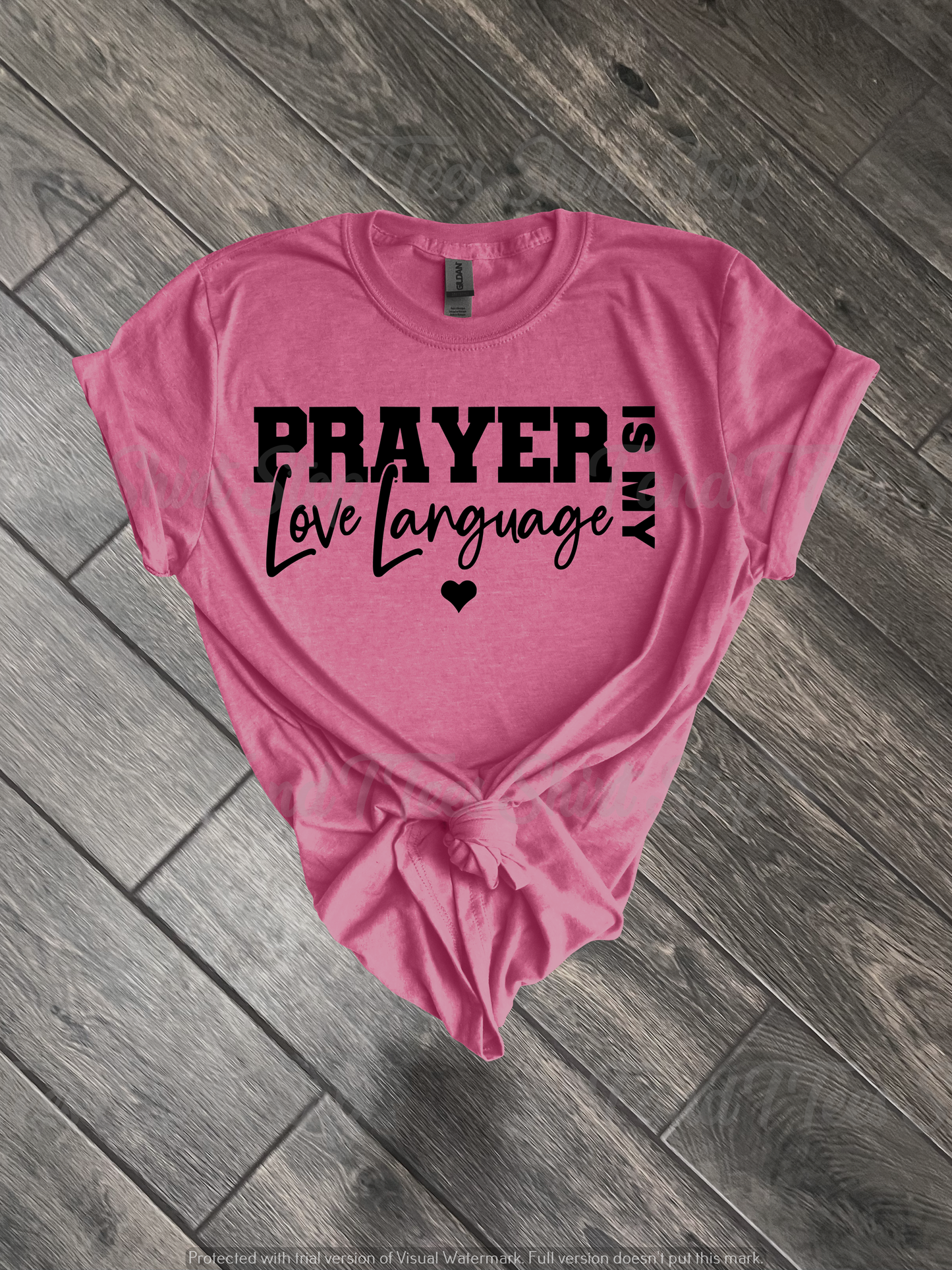 Valentine Prayer Is My Love Language T-Shirt